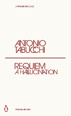 Requiem: A Hallucination by Antonio Tabucchi