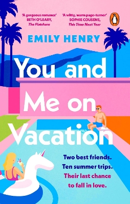 You and Me on Vacation: The #1 bestselling laugh-out-loud love story you'll want to escape with this summer book