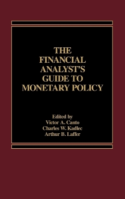 Financial Analyst's Guide to Monetary Policy book
