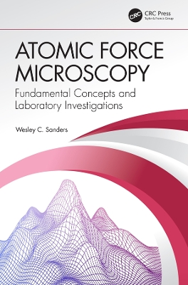 Atomic Force Microscopy: Fundamental Concepts and Laboratory Investigations book