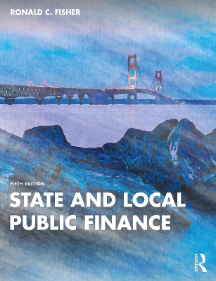 State and Local Public Finance by Ronald C. Fisher