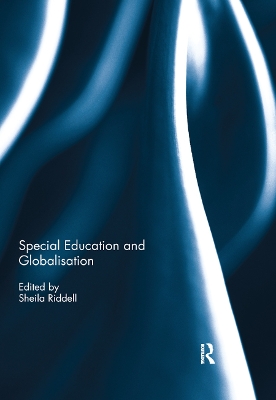 Special Education and Globalisation by Sheila Riddell