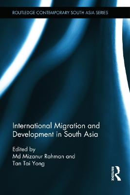 International Migration and Development in South Asia by Tan Tai Yong