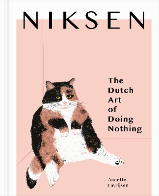 Niksen: The Dutch Art of Doing Nothing book