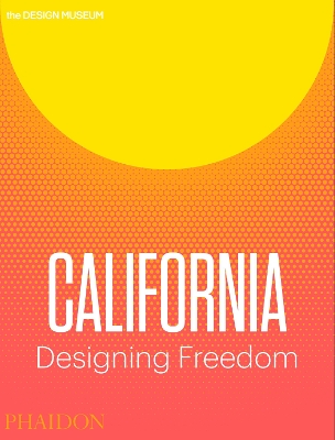 California: Designing Freedom book