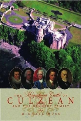 Magnificent Castle of Culzean and the Kennedy Family book