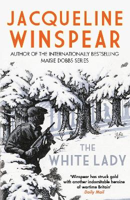 The White Lady: A captivating stand-alone mystery from the author of the bestselling Maisie Dobbs series by Jacqueline Winspear