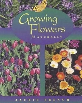 Growing Flowers Naturally book