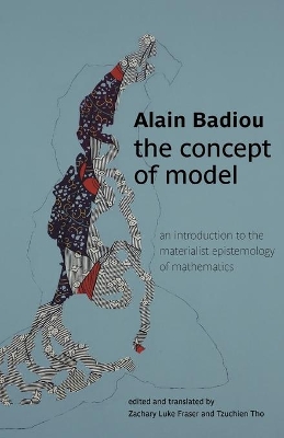 The Concept of Model: An Introduction to the Materialist Epistemology of Mathematics book