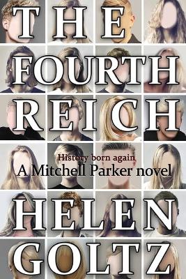 Fourth Reich by Helen Goltz