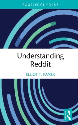 Understanding Reddit by Elliot T. Panek