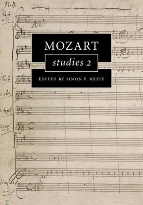 Mozart Studies 2 by Simon P. Keefe