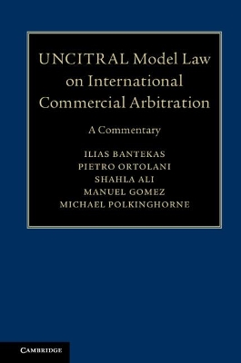 UNCITRAL Model Law on International Commercial Arbitration: A Commentary book