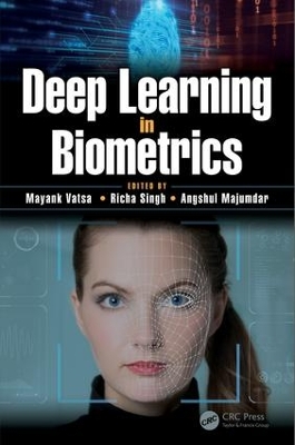 Deep Learning in Biometrics by Mayank Vatsa