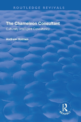 Chameleon Consultant: Culturally Intelligent Consultancy by Andrew Holmes