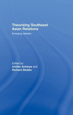 Theorizing Southeast Asian Relations by Amitav Acharya