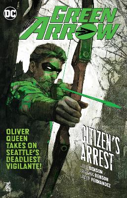 Green Arrow Volume 7: Citizen's Arrest book