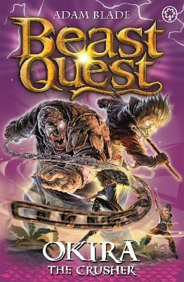 Beast Quest: Okira the Crusher book