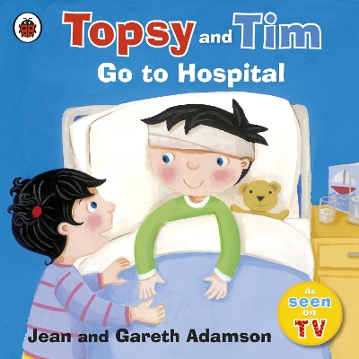 Topsy and Tim: Go to Hospital book