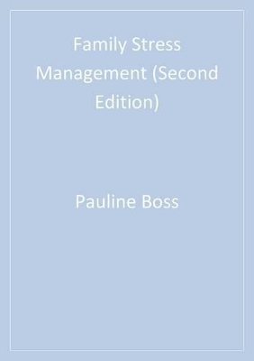Family Stress Management by Pauline E. Boss