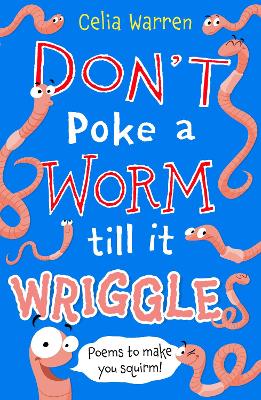 Don't Poke a Worm till it Wriggles book