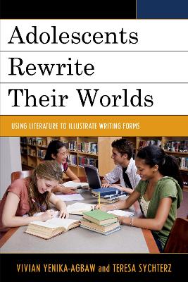 Adolescents Rewrite Their Worlds book