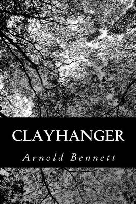 Clayhanger by Arnold Bennett