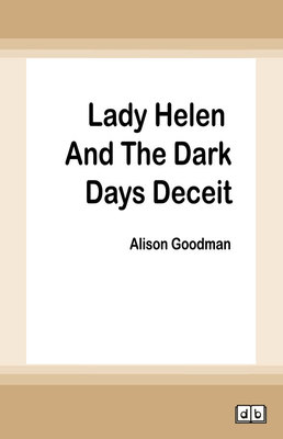 Lady Helen and the Dark Days Deceit: Lady Helen (book 3) book