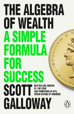 The Algebra of Wealth: A Simple Formula for Success book
