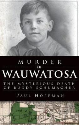 Murder in Wauwatosa by Paul Hoffman