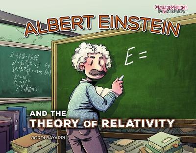 Albert Einstein and the Theory of Relativity book