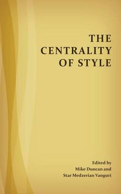 Centrality of Style by Mike Duncan