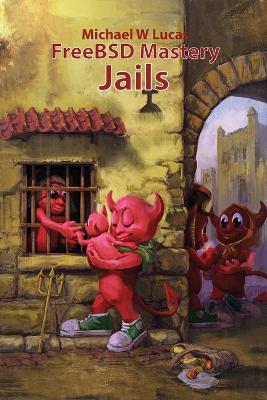 FreeBSD Mastery: Jails book