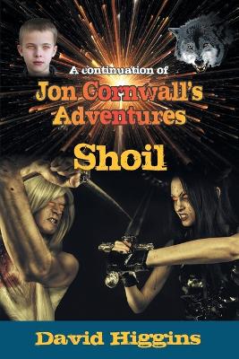 Shoil: A continuation of Jon Cornwall's Adventures book