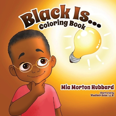 Black Is...Coloring Book by Mia Morton Hubbard