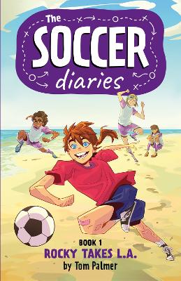 The Soccer Diaries Book 1: Rocky Takes L.A. book