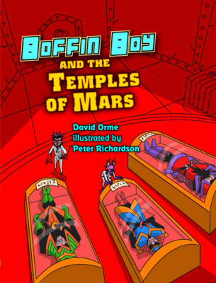 Boffin Boy and the Temples of Mars by David Orme