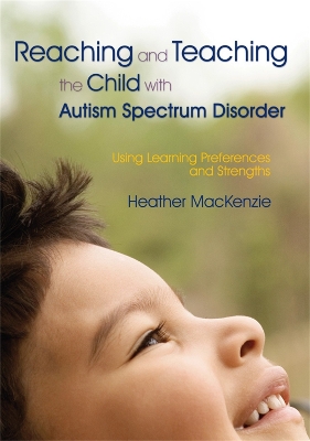 Reaching and Teaching the Child with Autism Spectrum Disorder book