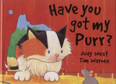 Have You Got My Purr? by Judy West