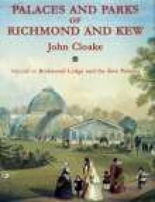 Palaces & Parks of Richmond & Kew Vol 2 book