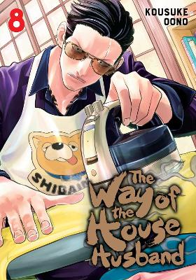 The Way of the Househusband, Vol. 8 book