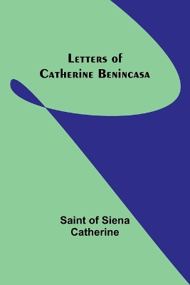 Letters of Catherine Benincasa book