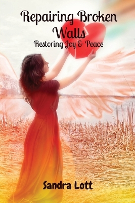 Repairing Broken Walls: Restoring Joy & Peace book
