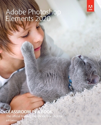 Adobe Photoshop Elements 2020 Classroom in a Book book