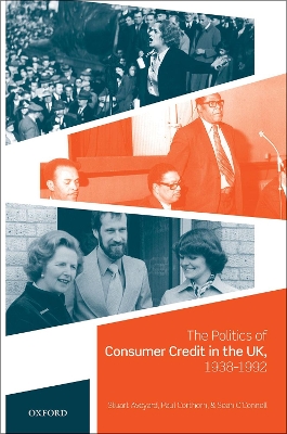 Politics of Consumer Credit in the UK, 1938-1992 book