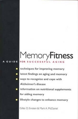 Memory Fitness: A Guide for Successful Aging book