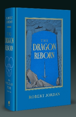 The Dragon Reborn: Book 3 of the Wheel of Time (Now a major TV series) by Robert Jordan