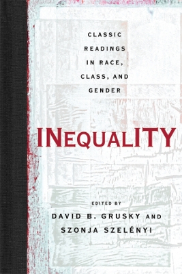 Inequality: Classic Readings in Race, Class, and Gender book