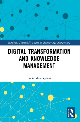 Digital Transformation and Knowledge Management by Lucia Marchegiani