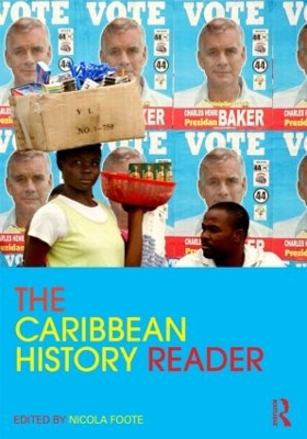 The Caribbean History Reader by Nicola Foote